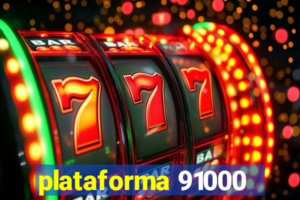 plataforma 91000